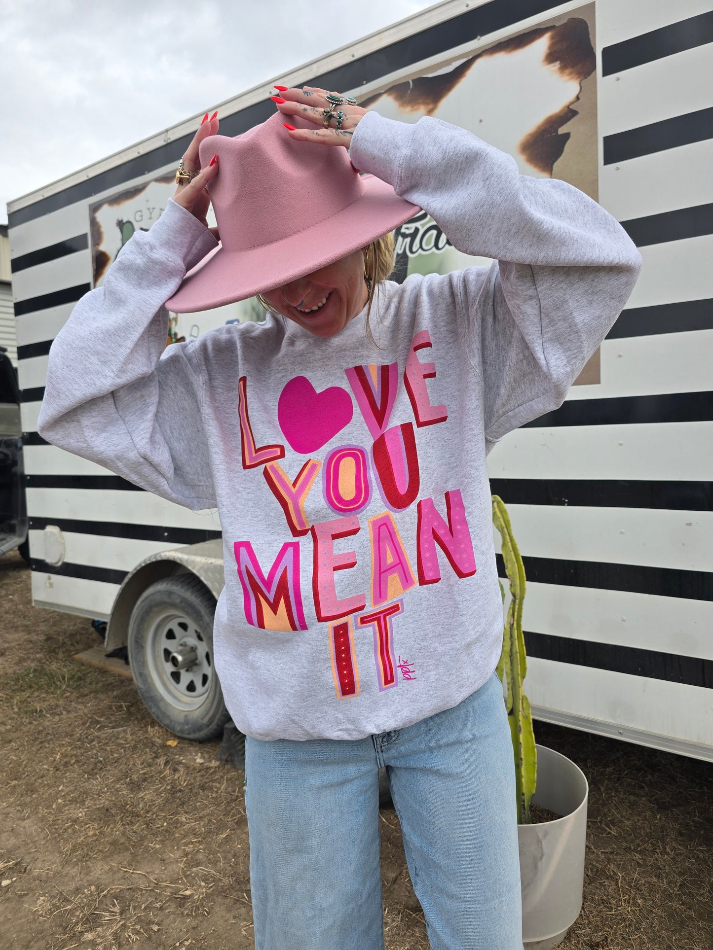 Love You Mean It Sweatshirt